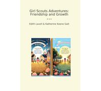 Girl Scouts Adventures: Friendship and Growth