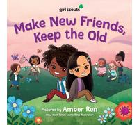 Girl Scouts Girl Scouts - Make New Friends, Keep the Old (Copertina rigida)