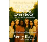 Girl, Stop Helping Everyone: They let go and God sent sweet honey