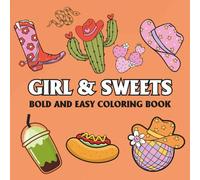 Girl & Sweets: Coloring Book for Adults and Teens, Featuring Cakes, Candies, Ice Cream, Burger, Pizza, Pastries, Cupcake, Donut for Stress Relief and Relaxation