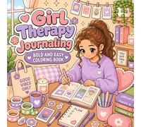 Girl Therapy Journaling: Bold And Easy Coloring Book