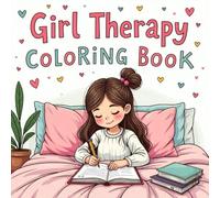 Girl Therapy Self Love Coloring Book: Coloring Pages For Early Learners Easy Enjoy Hours Of Coloring Fun Halloween Activity Boost Creativity Family ... Learners Easy Enjoy Hours Of Coloring Fu