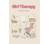 Girl Therapy: The Cozy Coloring Book