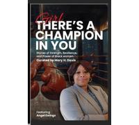 Girl, There's A Champion In You Featuring Author Angel Ewings (Tascabile)