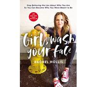 Rachel Hollis Girl, Wash Your Face (Tascabile)