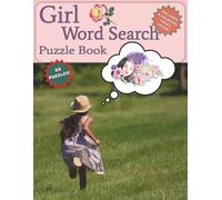 Girl Word Search Puzzle Book: Tween word searches about friends, animals, clothes, makeup and more.