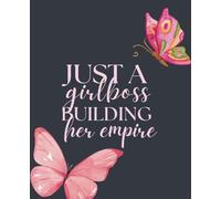 Girlboss Building Her Empire Notebook - Inspirational Journal for Women Entrepreneurs, Goal Setting, Business Planner & Productivity Organizer, Motivational Gift for Boss Babes & CEOs