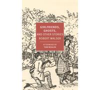 Girlfriends, Ghosts, and Other Stories