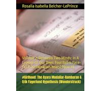 #Girlhood: The Ayara Mudaliar-Rambaran & Erik Fagerlund Hypothesis (Wonderstruck): Volume 2: Between Two Minds: In A League Of Our Own: Foul Ball & Face-Off (The Denarian Years) (Year 11)