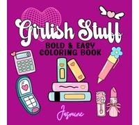 Girlish Stuff Bold and Easy Mini Coloring Book for Travel (6" x 6"): Stress Relief for adults, teens and kids