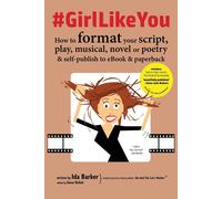 #GirlLikeYou: How to format your script - Barker Ida