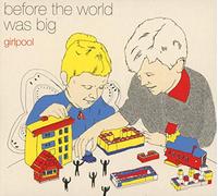 Girlpool Before the World Was Big (CD) Album Digipak