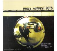 Girls Against Boys - You Can't Fight What You Can't