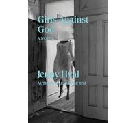 Girls Against God: a novel