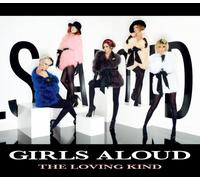 Girls Aloud - The Loving Kind