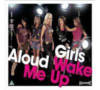 Girls Aloud - Wake Me Up