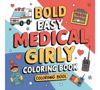 Girls and Women of Medicine: Coloring Book with Nurses, Doctors and Hospital Heroines with 100 pages.: Relax and Color Strong, Caring, and Brave Women Working in Hospitals and Clinics.