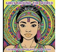 Girls Around the World: Mandala Coloring Book For Adults and Teens: Explore Cultural Diversity through 40 Beautiful Mandala Illustrations