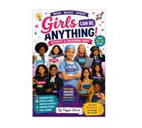 Girls Can Be Anything - Ages 10 - 12: Colouring and Educational