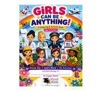 Girls Can Be Anything: Colouring Book