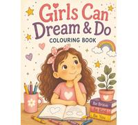 Girls can Dream & Do Colouring Book