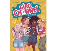 Girls Channel. ¡Dale al Play!: Libro 1