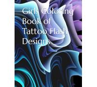 Girls Coloring Book of Tattoo Flash Designs