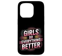 Girls Do Everything Better Fiducia femminista ----- Custodia per iPhone 15 Pro