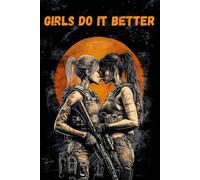 Girls Do It Better: Notizbuch A5 liniert mit 180 Seiten - Journal, Notebook für furchtlose Kämpferinnen
