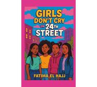 Girls Don’t Cry on 24th Street.
