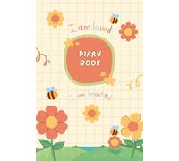 Girls’ Dot Grid Diary |100 Pages 6x9 | I Am Loved, I Am Beautiful Encouragement |: Daisy, Floral and Bee Themed Notebook