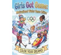 Girls Got Game: Motivational Winter Games Edition