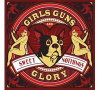 Girls Guns & Glory - Sweet Nothings