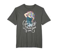 Girls Just Wanna Have Fun Graphic Tees & Cool Designs citazioni Maglietta