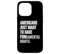 Girls Just Want to Have Fundamental Human Rights I'm Big Fan Custodia per iPhone 14 Pro Max