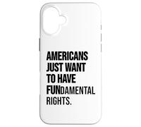 Girls Just Want to Have Fundamental Rights Women Human Right Custodia per iPhone 16 Plus