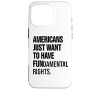 Girls Just Want to Have Fundamental Rights Women Human Right Custodia per iPhone 16 Pro