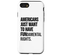 Girls Just Want to Have Fundamental Rights Women Human Right Custodia per iPhone SE (2020) / 7/8