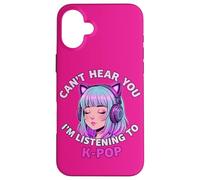 Girls Korean Pop shirt Can't Hear You I'm Listening to Kpop Custodia per iPhone 16 Plus
