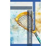 Girls Lacrosse for Spectators 2026