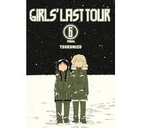 Girls' Last Tour, Vol. 6 by Tsukumizu