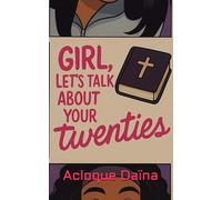 Girls let's talk about your twenties