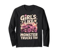 Girls Like Monster Trucks Too - Cute Pink Power Art Maglia a Manica