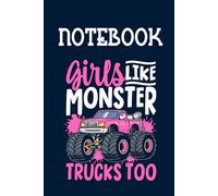 Girls Like Monster Trucks Too Pink Cute On Dark Blue Cover Fun Gifts for Men Woman And Kids: Notebook