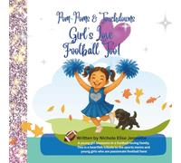 Girl's Love Football Too!: Trace the journey of a little girlwho is a passionate football fan!