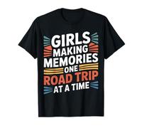 Girls Making Memories One Road Trip At A Time |- Maglietta