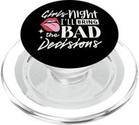 Girls Night I'll Bring The Bad Decision Divertente Festa Bere PopSockets PopGrip per MagSafe