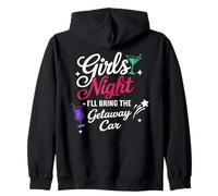 Girls Night I'll Bring The Car Weekend Getaways Felpa con Cappuccio