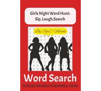 Girls Night Word Search Puzzle Book: Word Searches with Easy to Read Print about Girls night out, girls gathering, girls outing and More [6x9 inches, ... Birthdays, Gatherings Holidays and Free Times