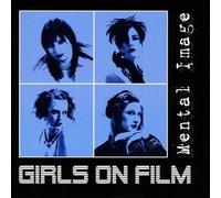 Girls On Film - Mental Image Ep